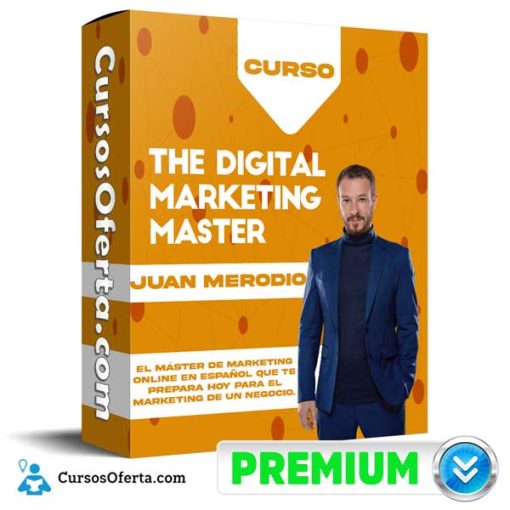 Curso The Digital Marketing Máster – Juan Merodio 1 curso the digital marketing master juan merodio 652dbe6e2e271