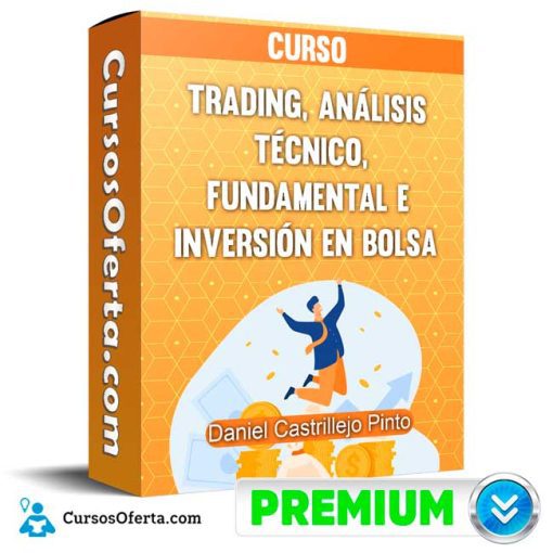 Curso Trading, Análisis Técnico, Fundamental e Inversión en Bolsa – Daniel Castrillejo Pinto 10 curso trading analisis tecnico fundamental e inversion en bolsa daniel castrillejo pinto 652ddbb21d9b6