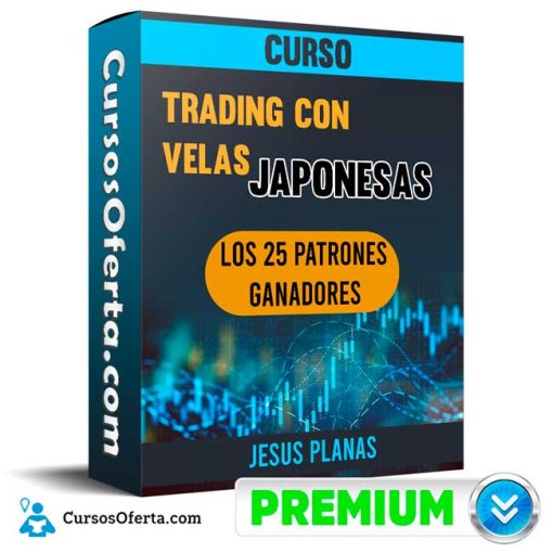 Curso Trading con Velas Japonesas Los 25 Patrones Ganadores – Jesus Planas 22 curso trading con velas japonesas los 25 patrones ganadores jesus planas 652ddbc379261