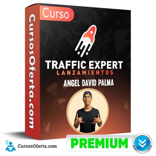 Curso Traffick Expert Lanzamientos – Angel David Palma 1 curso traffick expert lanzamientos angel david palma 652ddf73b9bbf
