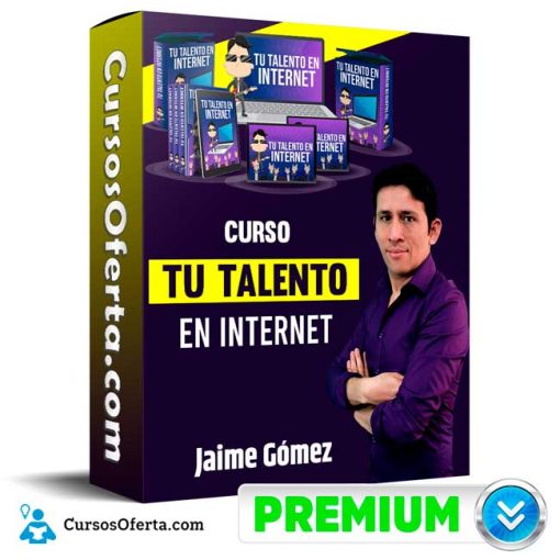 Curso Tu Talento en Internet – Jaime Gómez 1 curso tu talento en internet jaime gomez 652dd91572236