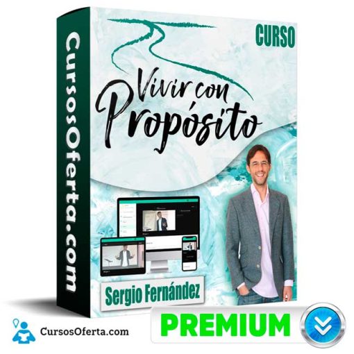 Curso Vivir con Proposito – Sergio Fernández 1 curso vivir con proposito sergio fernandez 652dd0e645b41