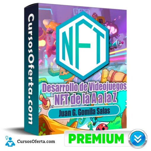 Desarrollo de Videojuegos NFT de la A a la Z – Juan G. Gomila Salas 58 desarrollo de videojuegos nft de la a a la z juan g gomila salas 652de599b311a