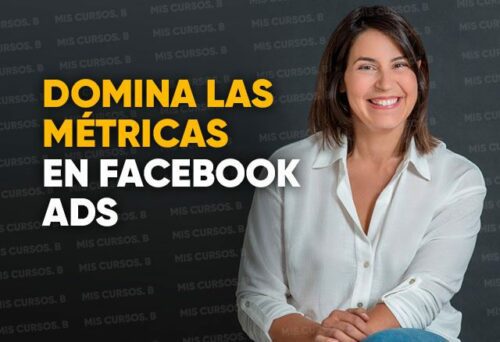 Domina las Métricas en Facebook Ads de Emma Llensa 1 domina las metricas en facebook ads de emma llensa 652b8f19b8f04