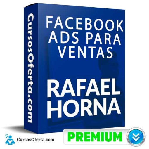 Facebook Ads Para Ventas de Rafael Horna 1 facebook ads para ventas de rafael horna 652de79222fa2