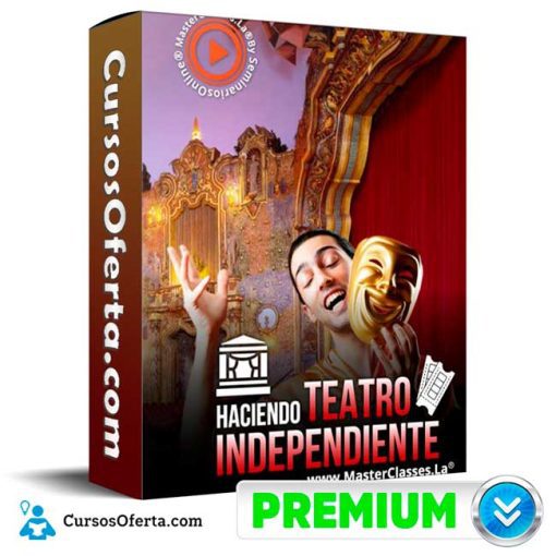 Haciendo Teatro Independiente – Alejandro Buenaventura 1 haciendo teatro independiente alejandro buenaventura 652de63ff0725