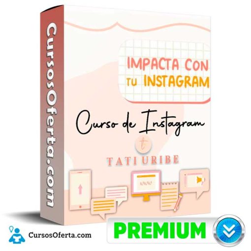 Impacta con tu Instagram – Tati Uribe 43 impacta con tu instagram tati uribe 652ddfb2ea83a