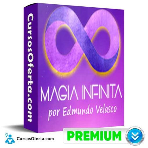 La Magia Infinita de Edmundo Velasco 1 la magia infinita de edmundo velasco 652dea30321ed