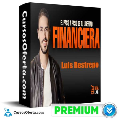 Libertad Financiera – Luis Restrepo 1 libertad financiera luis restrepo 652dbd23dfbfd