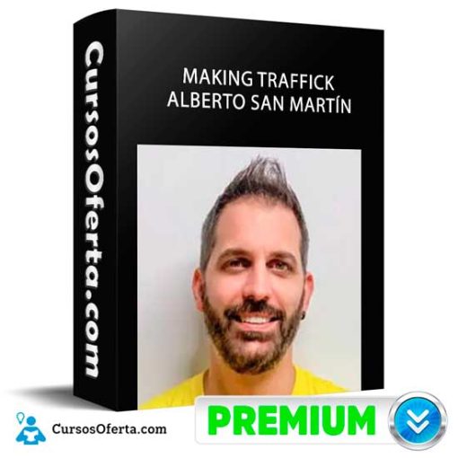making traffick de alberto san martin 652dec19660eb