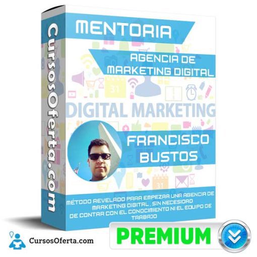 Mentoría Agencia de Marketing Digital – Francisco Bustos 1 mentoria agencia de marketing digital francisco bustos 652dbd0da3bb7