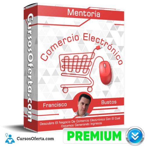 Mentoría Comercio Electrónico – Francisco Bustos 12 mentoria comercio electronico francisco bustos 652dc0c7d1a2b