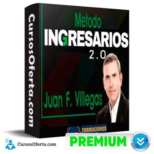 Metodo Ingresarios 2.0 de Juan F Villegas 22 metodo ingresarios 2 0 de juan f villegas 652de7ed95d53