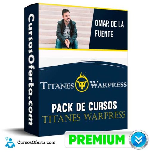 Pack de Cursos Titanes Warpress – Omar de la Fuente 15 pack de cursos titanes warpress omar de la fuente 652ddac9b8747