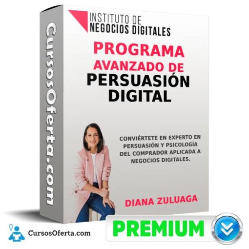 programa avanzado de persuasion digital diana zuluaga 652de762182a3