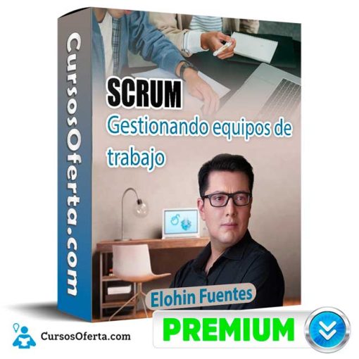 SCRUM Gestionando equipos de trabajo – Elohin Fuentes 1 scrum gestionando equipos de trabajo elohin fuentes 652de23fd289d
