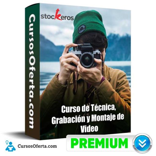 Técnica, Grabación y Montaje de Video – Stockeros 1 tecnica grabacion y montaje de video stockeros 652de1f697b4b