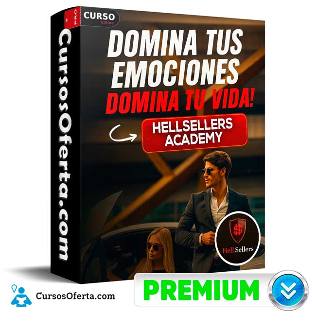 Domina tus Emociones Domina tu Vida de HellSellers Academy 1 Domina tus Emociones Domina tu Vida de HellSellers Academy