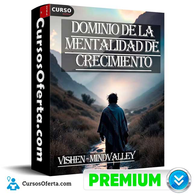 Dominio de la mentalidad de crecimiento de Vishen - Mindvalley 1 Dominio de la mentalidad de crecimiento de Vishen - Mindvalley