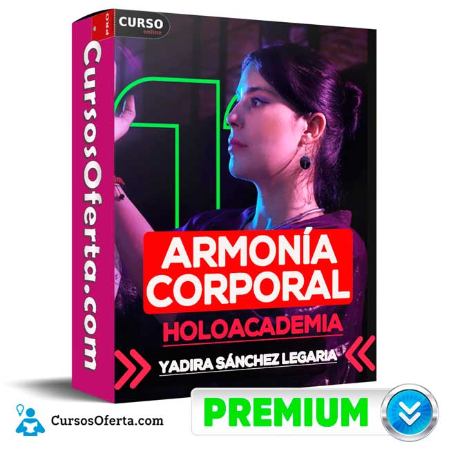 Armonía Corporal de Yadira Sánchez Legaria - Holoacademia 1 Armonía Corporal de Yadira Sánchez Legaria - Holoacademia