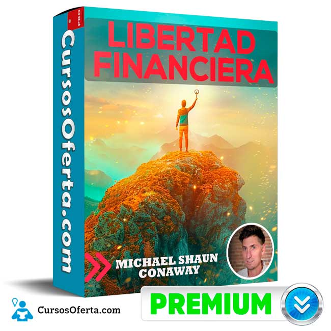 Libertad Financiera de Michael Shaun Conaway 1 Libertad Financiera de Michael Shaun Conaway