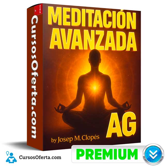 Meditación Avanzada de Josep M. Clopés 1 Meditación Avanzada de Josep M. Clopés