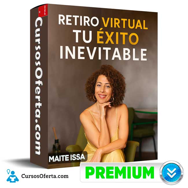 Retiro Virtual tu Éxito Inevitable de Maite Issa 1 Retiro Virtual tu Éxito Inevitable de Maite Issa