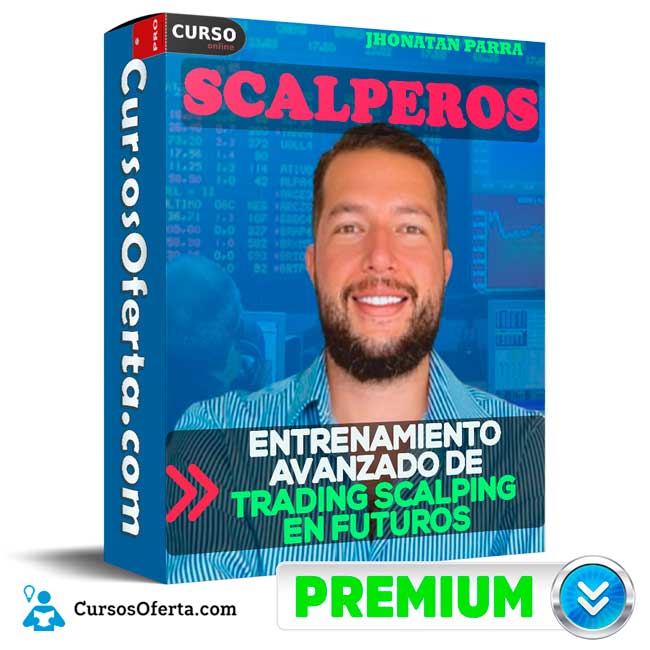 Scalperos - Entrenamiento Avanzado de Trading Scalping en Futuros de Jhonatan Parra 1 Scalperos - Entrenamiento Avanzado de Trading Scalping en Futuros de Jhonatan Parra