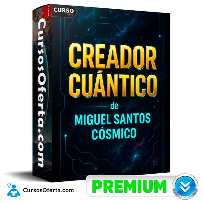 Creador Cuántico de Miguel Santos Cósmico 1 Creador Cuántico de Miguel Santos Cósmico