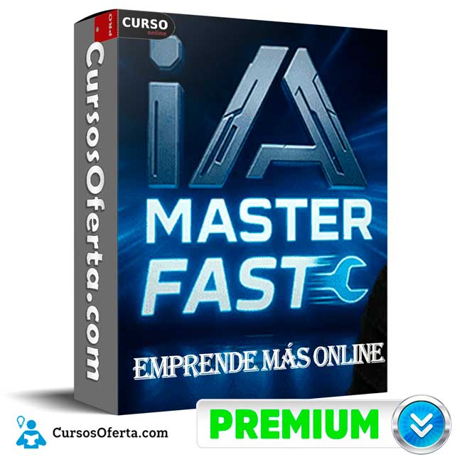 IA Master Fast de Emprende Más Online 1 IA Master Fast de Emprende Más Online
