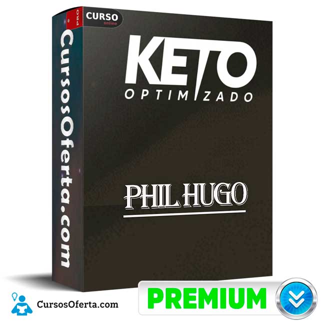 Keto Optimizado de Phil Hugo 1 Keto Optimizado de Phil Hugo