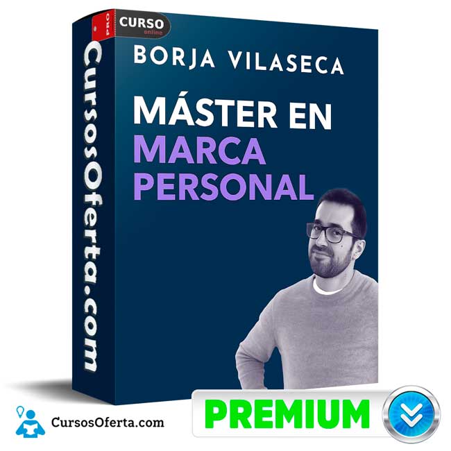 Master Marca Personal - Kuestiona de Borja Vilaseca 1 Master Marca Personal - Kuestiona de Borja Vilaseca