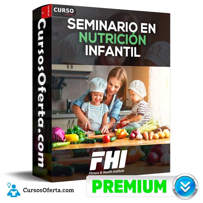 Seminario en Nutrición Infantil de FHI 1 Seminario en Nutrición Infantil de FHI