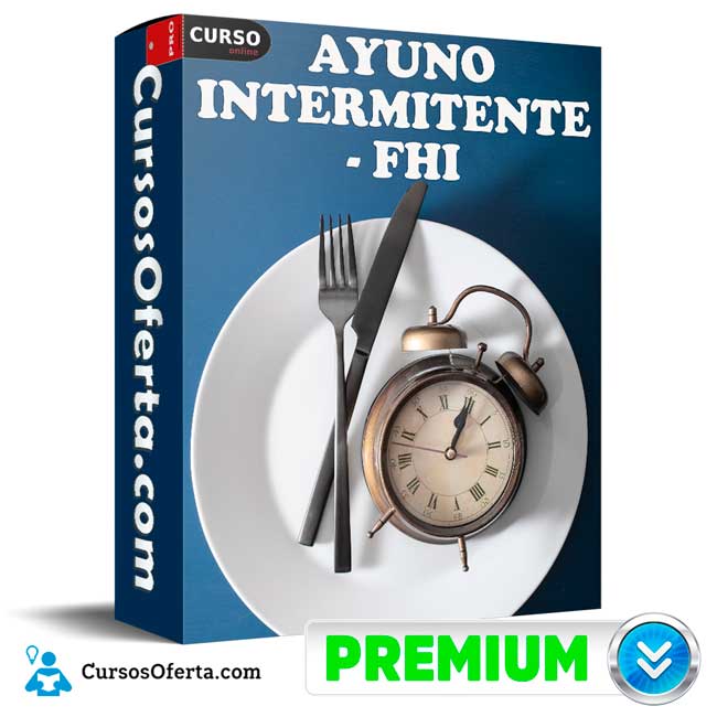 Ayuno Intermitente - FHI de FHI 1 Ayuno Intermitente - FHI de FHI