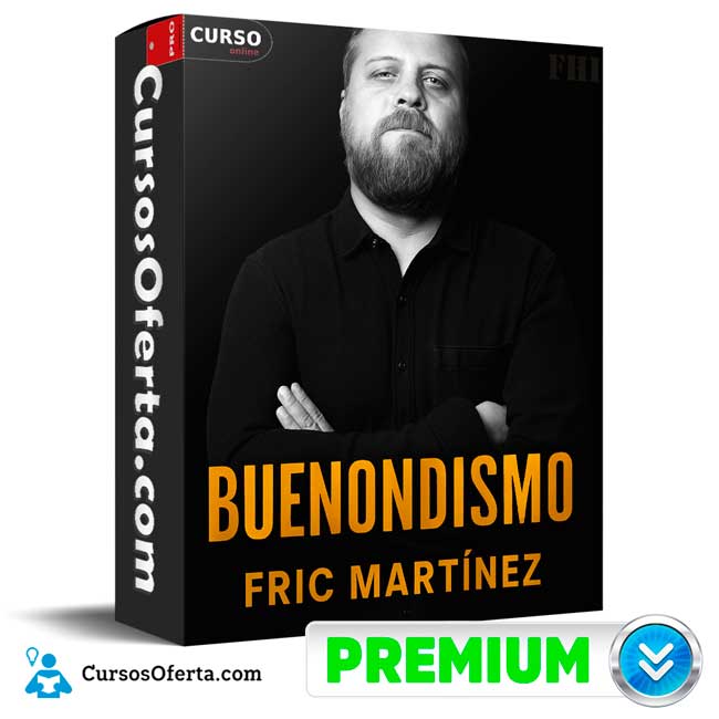 Buenondismo de Fric Martínez 1 Buenondismo de Fric Martínez