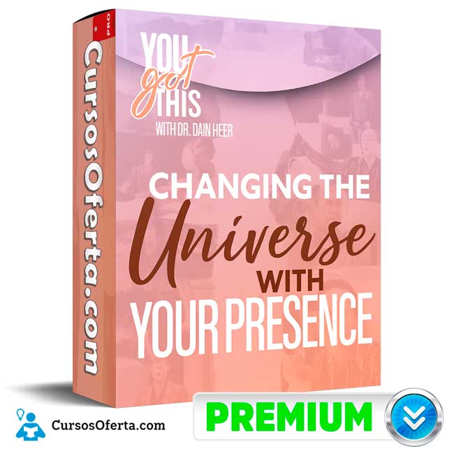 Changing The Universe with Your Presence - Agosto 2025 (En español) de Dr. Dain Heer 1 Changing The Universe with Your Presence - Agosto 2025 (En español) de Dr. Dain Heer