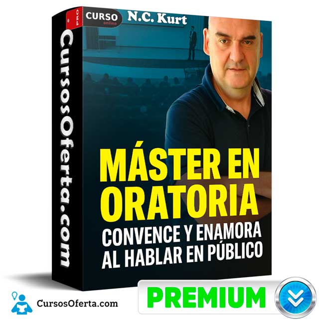 Master en Oratoria: Convence y Enamora al Hablar en Público de N.C. Kurt 1 Master en Oratoria: Convence y Enamora al Hablar en Público de N.C. Kurt
