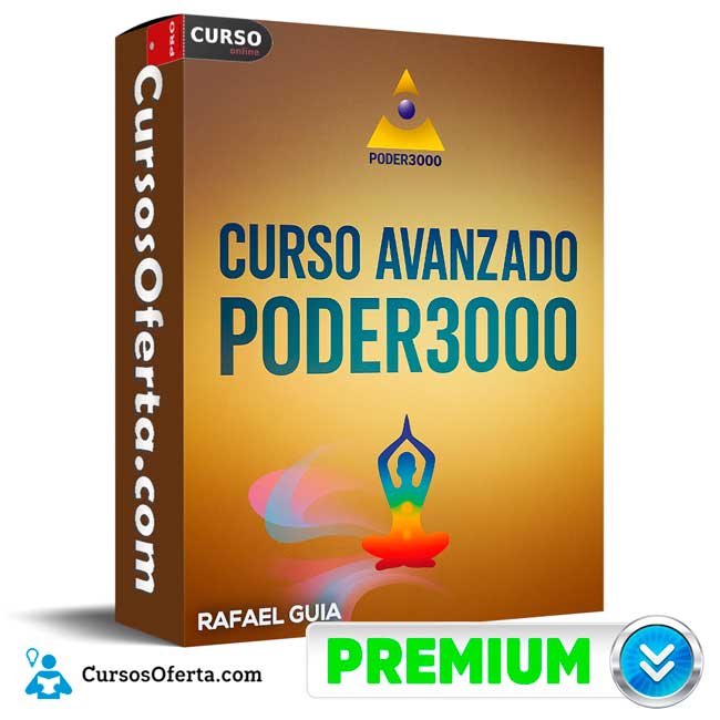 Curso Avanzado Poder 3000 de Rafael Guia 1 Curso Avanzado Poder 3000 de Rafael Guia