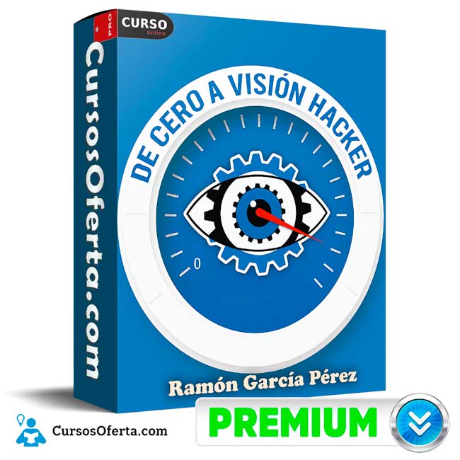 De cero a visión hacker de Ramón García Pérez 1 De cero a visión hacker de Ramón García Pérez