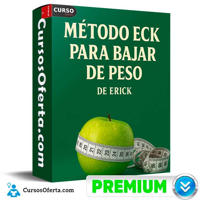 Método ECK para bajar de peso de Erick 1 Método ECK para bajar de peso de Erick
