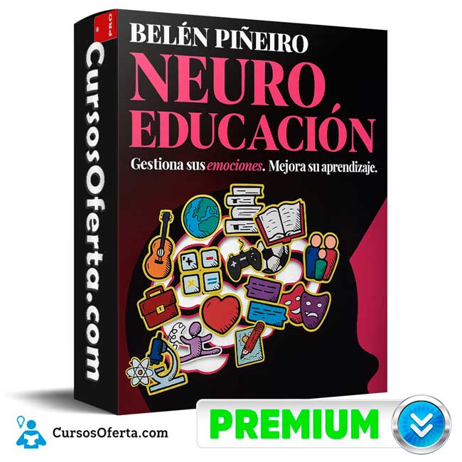 Neuroeducación. Emociones y Aprendizaje de Belén Piñeiro 1 Neuroeducación. Emociones y Aprendizaje de Belén Piñeiro