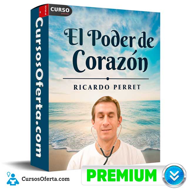 Seminario el Poder del Corazón de Ricardo Perret 1 Seminario el Poder del Corazón de Ricardo Perret