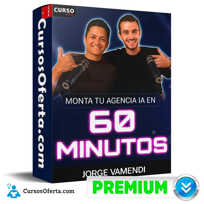 Tu Agencia IA en 60 Minutos de Jorge Veramendi 1 Tu Agencia IA en 60 Minutos de Jorge Veramendi