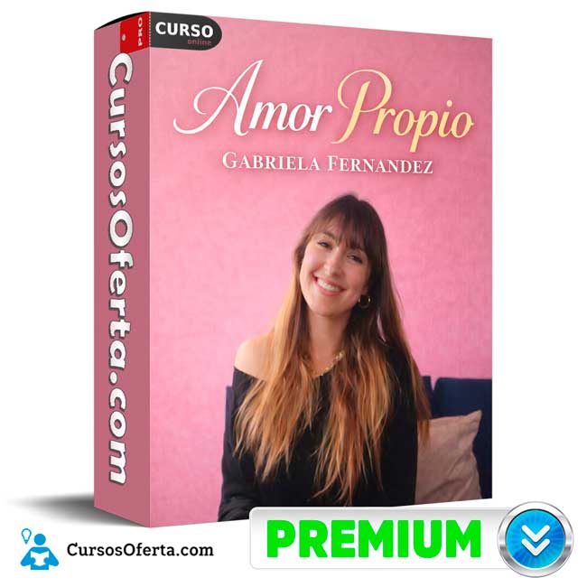 Amor Propio de Gabriela Fernandez 1 Amor Propio de Gabriela Fernandez