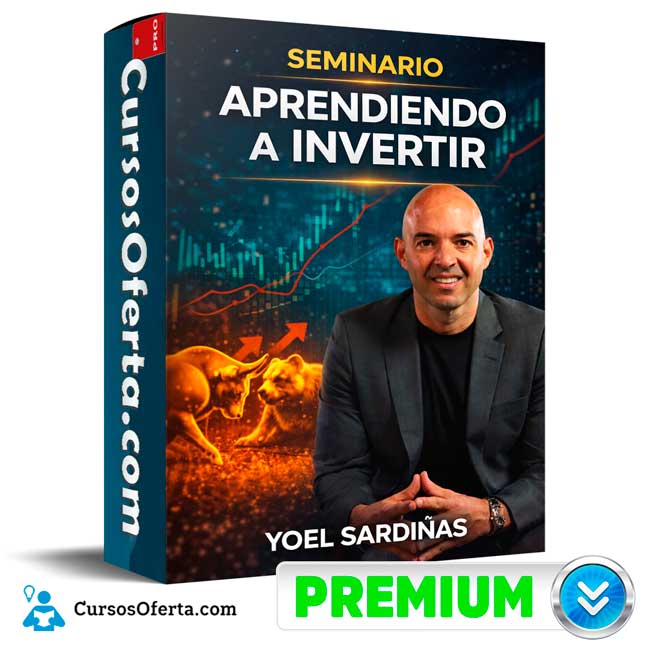 Seminario Aprendiendo A Invertir de Yoel Sardiñas 1 Seminario Aprendiendo A Invertir de Yoel Sardiñas