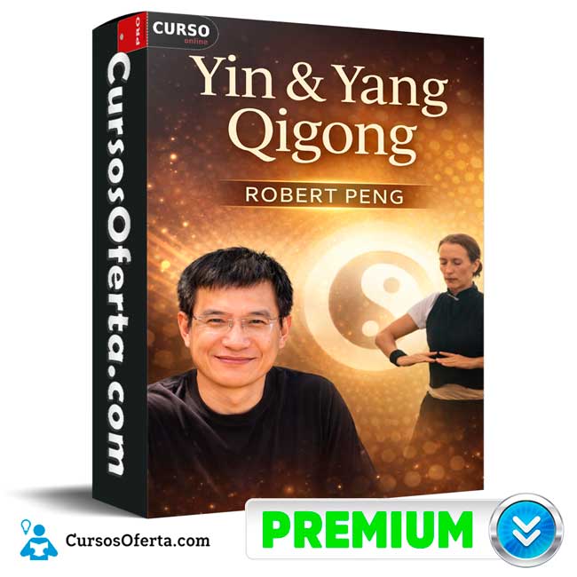 Yin & Yang Qigong (En inglés) de Robert Peng 1 Yin & Yang Qigong (En inglés) de Robert Peng