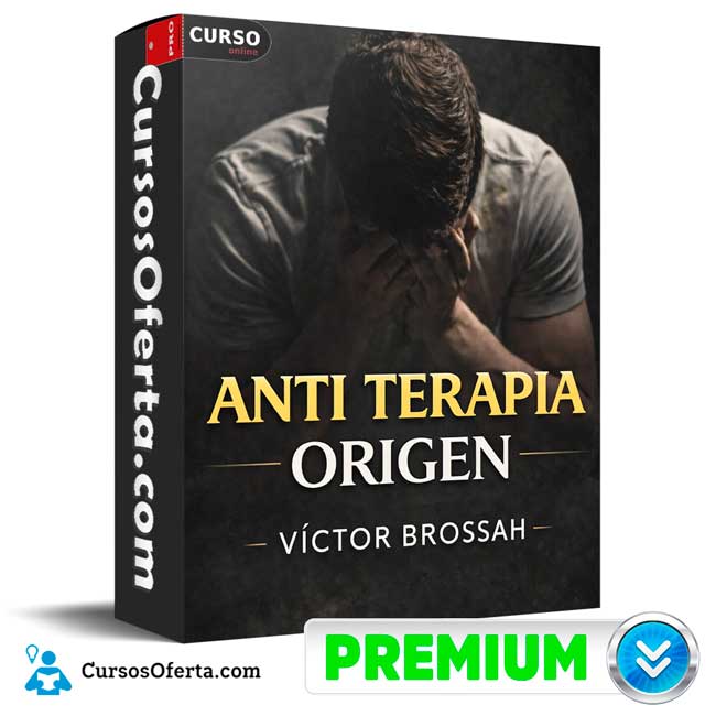 Anti Terapia Orígen de Víctor Brossah 1 Anti Terapia Orígen de Víctor Brossah
