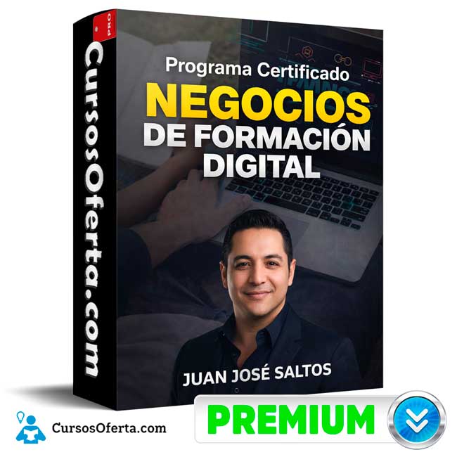 Programa Certificado Negocios de Formación Digital de Juan José Saltos 1 Programa Certificado Negocios de Formación Digital de Juan José Saltos