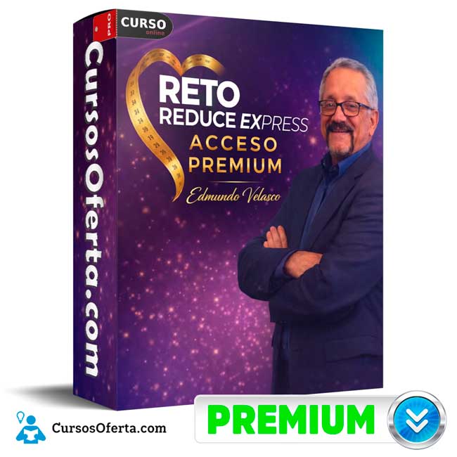 Reto Reduce Express Acceso Premium de Edmundo Velasco 1 Reto Reduce Express Acceso Premium de Edmundo Velasco